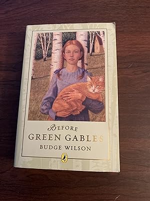 Seller image for Before Green Gables for sale by Alicesrestraunt