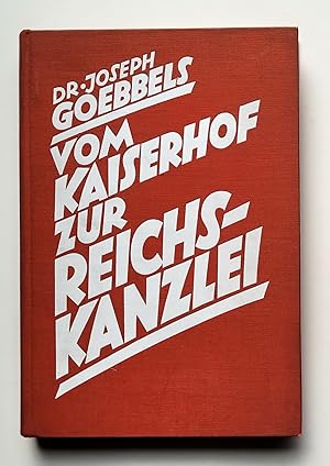 Vom Kaiserhof zur Reichskanzlei. Eine historische Darstellung in Tagebuchblättern. (Vom 1.Jan. 19...