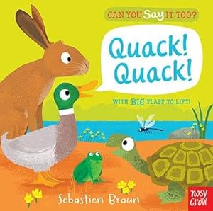 Seller image for Can You Say It Too? Quack! Quack! for sale by GreatBookPricesUK