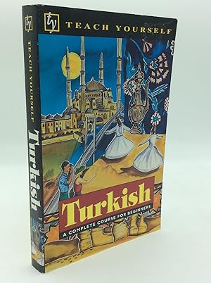 Imagen del vendedor de TEACH YOURSELF TURKISH: A Complete Course for Beginners a la venta por Kubik Fine Books Ltd., ABAA