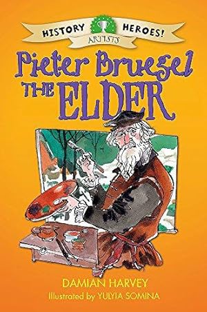 Bild des Verkufers fr Pieter Bruegel the Elder (History Heroes) zum Verkauf von WeBuyBooks
