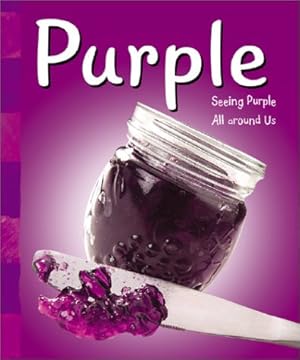 Purple: Seeing Purple All Around Us (A+ Books: Colors)