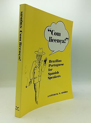 Immagine del venditore per COM LICENCA! Brazilian Portuguese for Spanish Speakers venduto da Kubik Fine Books Ltd., ABAA