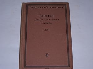 P. Cornelius Tacitus. Annalen und Historien. I. Heft : Tiberius : Annalen I-VI nebst Ergänzungen ...