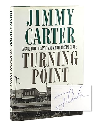 Imagen del vendedor de Turning Point: A Candidate, a State, and a Nation Come of Age [Signed] a la venta por Capitol Hill Books, ABAA