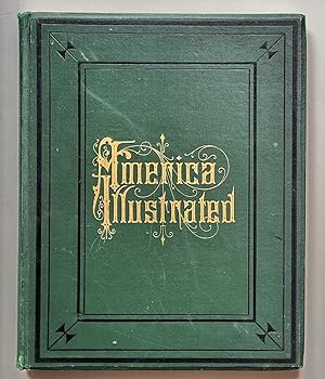 America illustrated. The Arundel Print, New York, ca. 1880.