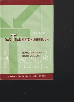 Bild des Verkufers fr Das Transistorlehrbuch. Transistorentechnik leicht gemacht. zum Verkauf von Ant. Abrechnungs- und Forstservice ISHGW