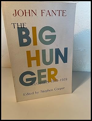 Seller image for The Big Hunger - Signed by Author and John Fante for sale by James Graham, Bookseller, ABAA