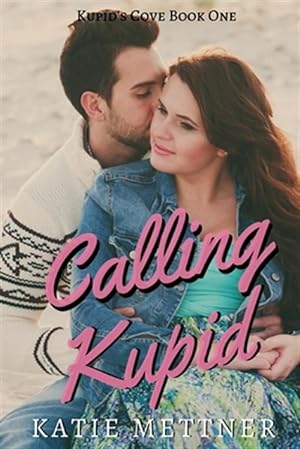 Seller image for Calling Kupid for sale by GreatBookPrices
