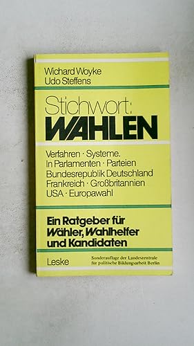 Seller image for STICHWORT: WAHLEN. ein Ratgeber fr Whler und Kandidaten for sale by Butterfly Books GmbH & Co. KG
