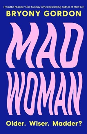 Bild des Verkufers fr Mad Woman : The hotly anticipated follow-up to lifechanging bestseller, MAD GIRL zum Verkauf von AHA-BUCH GmbH