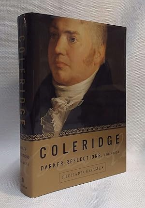 Seller image for Coleridge: Darker Reflections, 1804-1834 for sale by Book House in Dinkytown, IOBA