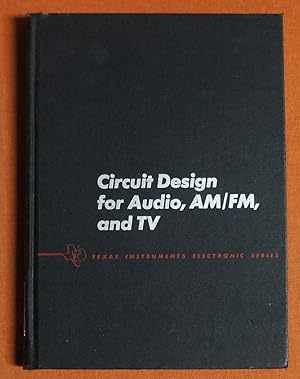 Seller image for Circuit Design for Audio, AM-FM & TV for sale by GuthrieBooks