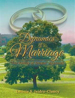 Bild des Verkufers fr Dynamics of Marriage: "The Family of Origin" Approach zum Verkauf von GreatBookPrices