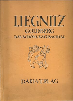Bild des Verkufers fr Liegnitz, Goldberg, das schne Katzbachtal zum Verkauf von Bcherwelt Berlin