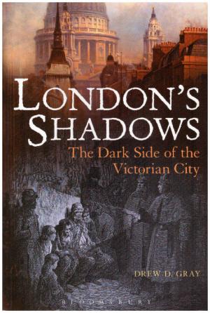 LONDON'S SHADOWS The Dark Side of the Victorian City