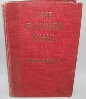 Seller image for The Flivver King: A Story of Ford-America for sale by Easy Chair Books