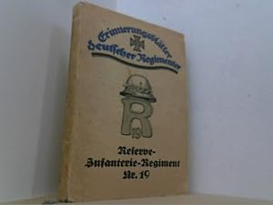 Seller image for Geschichte des Reserve-Infanterie-Regiments Nr. 19 im Weltkriege 1914 - 1918. Nach den amtlichen Kriegstagebchern und persnlichen Berichten und Aufzeichnungen. Mit 6 Karten, 14 Textskizzen und 110 Abbildungen. for sale by Antiquariat Uwe Berg