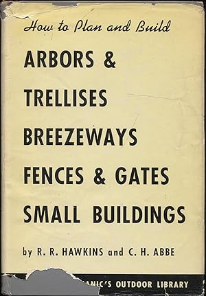 Arbors and Trellises, Breezeways Fences and Gates, Small Buildings