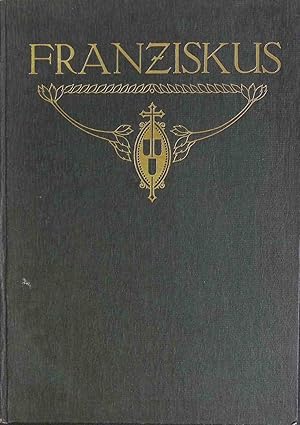 Bild des Verkufers fr Sankt Franziskus von Assisi in Kunst und Legende. zum Verkauf von books4less (Versandantiquariat Petra Gros GmbH & Co. KG)