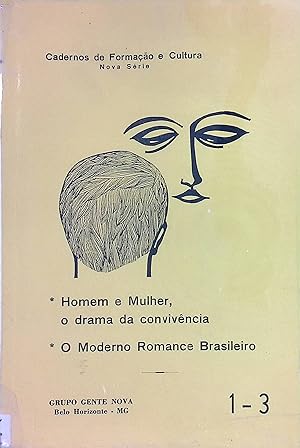 Homem e Mulher, o drama da convivencia; O Moderno Romance Brasileiro Cadernos de Formacao e Cultu...