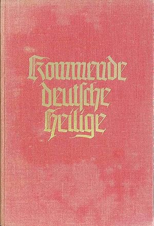 Seller image for Kommende deutsche Heilige : Heiligmige Deutsche aus jngerer Zeit. for sale by books4less (Versandantiquariat Petra Gros GmbH & Co. KG)