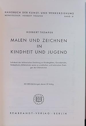 Bild des Verkufers fr Malen und Zeichnen in Kindheit und Jugend Handbuch der Kunst- und Werkerziehung, Bd. 3 zum Verkauf von books4less (Versandantiquariat Petra Gros GmbH & Co. KG)