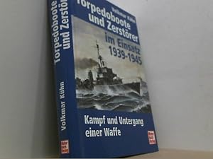 Bild des Verkufers fr Torpedoboote und Zerstrer im Einsatz 1939 - 1945. zum Verkauf von Antiquariat Uwe Berg