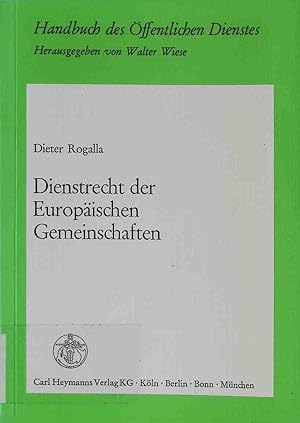 Bild des Verkufers fr Dienstrecht der Europischen Gemeinschaften : abgeschlossen 5. April 1981. Handbuch des ffentlichen Dienstes ; Bd. 4, Teil 1 zum Verkauf von books4less (Versandantiquariat Petra Gros GmbH & Co. KG)