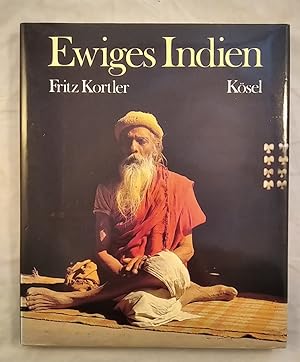 Ewiges Indien. Reisen zu den Quellen des Ganges und der Weisheit. Im Pappschuber.