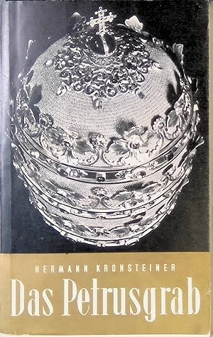 Image du vendeur pour Das Petrusgrab : Rom hat sein Herz entdeckt. mis en vente par books4less (Versandantiquariat Petra Gros GmbH & Co. KG)