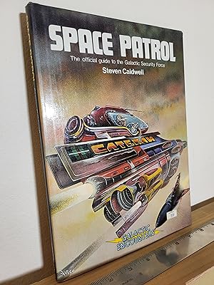 Image du vendeur pour Space Patrol: The Official Guide to the Galactic Security Force mis en vente par Losaw Service