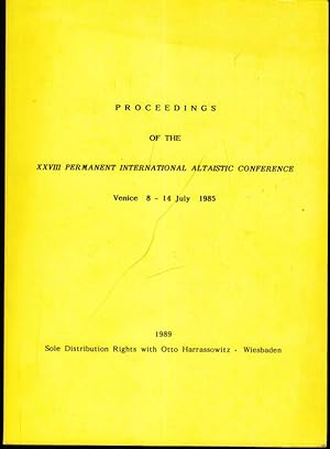 Bild des Verkufers fr Proceedings of the XXVIII Permanent International Altaistic Conference, Venice 8. - 14. July 1985. zum Verkauf von Antiquariat Carl Wegner