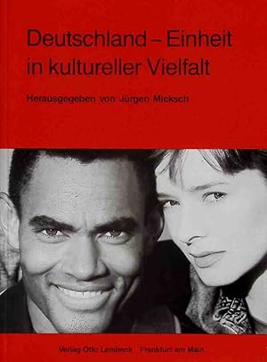 Bild des Verkufers fr Deutschland - Einheit in kultureller Vielfalt. Beitrge zur Auslnderarbeit ; 14 zum Verkauf von books4less (Versandantiquariat Petra Gros GmbH & Co. KG)