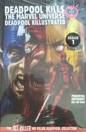 Seller image for Deadpool Kills The Marvel Universe/Deadpool Killstrated The All Killer No Filler for sale by WeBuyBooks