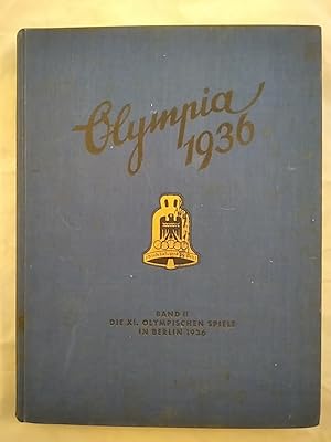 Die Olympischen Spiele in Berlin und Garmisch-Partenkirchen. Band II.