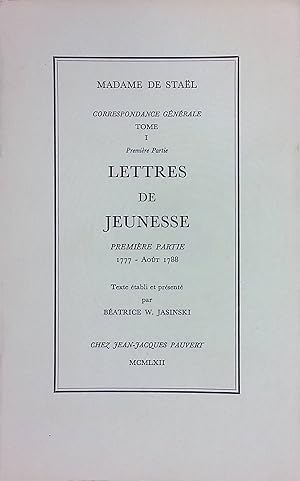 Seller image for Correspondance Gnrale, Tome 1, Partie 1: Lettres de Jeunesse 1777-Aout 1788 for sale by books4less (Versandantiquariat Petra Gros GmbH & Co. KG)
