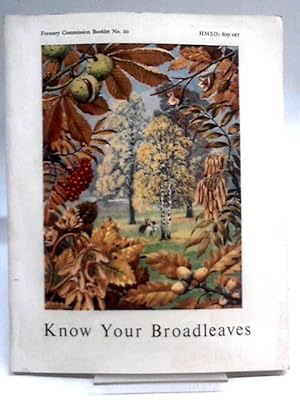 Bild des Verkufers fr Know Your Broadleaves zum Verkauf von World of Rare Books