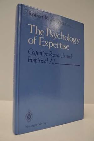 The Psychology of Expertise: Cognitive Research and Empirical AI