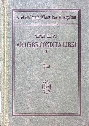 Immagine del venditore per Titi Livi ab urbe Condita Libri. Zweites Bndchen: Lesestoff aus der dritten Dekade. Aschendorffs Sammlung lateinischer und griechischer Klassiker venduto da books4less (Versandantiquariat Petra Gros GmbH & Co. KG)