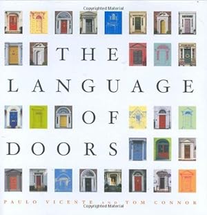 Bild des Verkufers fr The Language of Doors: Entranceways from colonial to art deco, how to identify and adapt them to your home zum Verkauf von WeBuyBooks