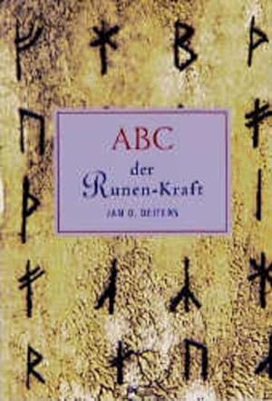 ABC der Runen-Kraft Jan O. Deiters