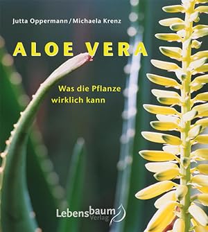Aloe Vera - Was die Pflanze wirklich kann was die Pflanze wirklich kann
