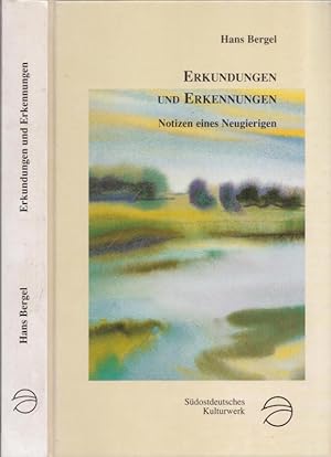 Bild des Verkufers fr Erkundungen und Erkennungen. Notizen eines Neugierigen. Fnfundzwanzig Essays. (= Verffentlichungen des Sdostdeutschen Kulturwerks, Reihe A: Kultur und Dichtung, hrsg. von Anton Schwob, Band 40). zum Verkauf von Antiquariat Carl Wegner