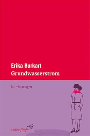 Bild des Verkufers fr Grundwasserstrom: Aufzeichnungen (edition fnf) Aufzeichnungen zum Verkauf von Berliner Bchertisch eG