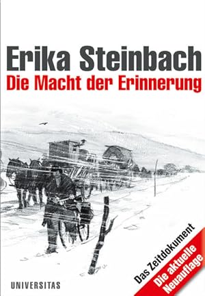 Bild des Verkufers fr Die Macht der Erinnerung Erika Steinbach zum Verkauf von Berliner Bchertisch eG