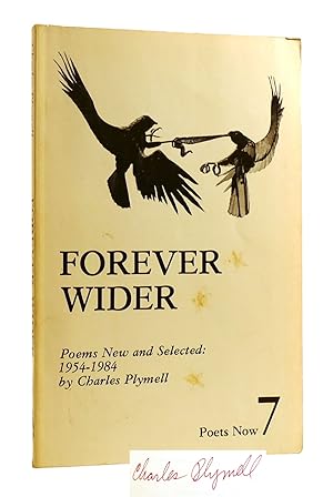 FOREVER WIDER SIGNED Poems New and Selected: 1954-1984