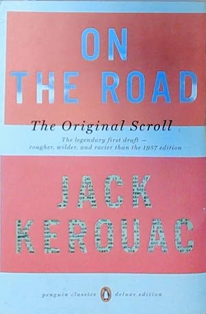 Bild des Verkufers fr On the Road: the Original Scroll: (Penguin Classics Deluxe Edition) zum Verkauf von Berliner Bchertisch eG