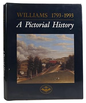 Seller image for WILLIAMS 1793-1993: A PICTORIAL HISTORY for sale by Rare Book Cellar