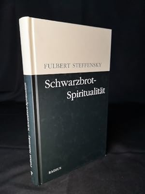 Bild des Verkufers fr Schwarzbrot - Spiritualitt. zum Verkauf von ANTIQUARIAT Franke BRUDDENBOOKS